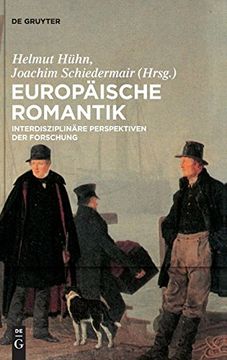 portada Europaische Romantik: Interdisziplinare Perspektiven der Forschung (en Alemán)