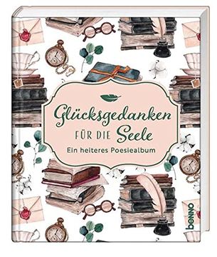 portada Glücksgedanken für die Seele: Ein Heiteres Poesiealbum (in German)