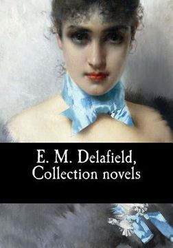 portada E. M. Delafield, Collection novels (en Inglés)