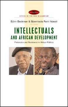 portada Intellectuals and African Development: Pretension and Resistance in African Politics (en Inglés)