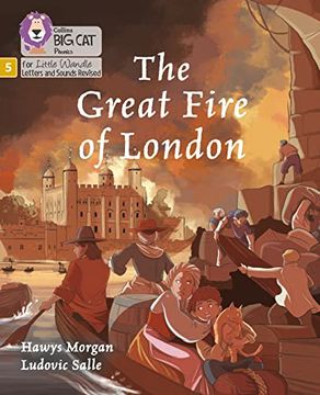 portada Big Cat Phonics for Little Wandle Letters and Sounds Revised - The Great Fire of London: Phase 5 (en Inglés)