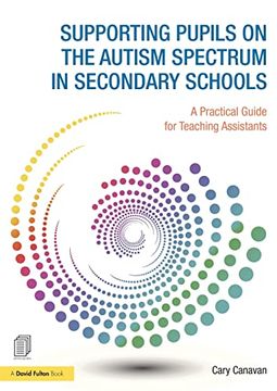 portada Supporting Pupils on the Autism Spectrum in Secondary Schools: A Practical Guide for Teaching Assistants (en Inglés)