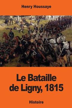 portada Le Bataille de Ligny, 1815 (in French)