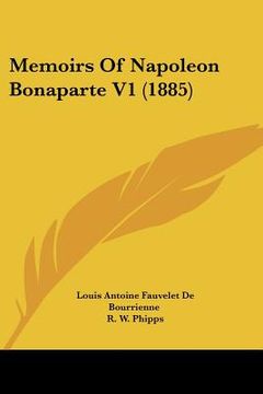 portada memoirs of napoleon bonaparte v1 (1885) (en Inglés)