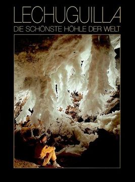portada Lechuguilla   die Schönste Höhle der Welt die Schönste Höhle der Welt