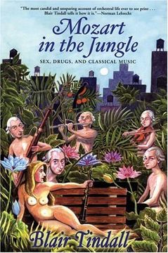 portada Mozart in the Jungle: Sex, Drugs, and Classical Music (en Inglés)