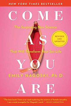 portada Come as you Are: Revised and Updated: The Surprising new Science That Will Transform Your sex Life (en Inglés)