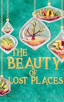 portada The Beauty of Lost Places (en Inglés)