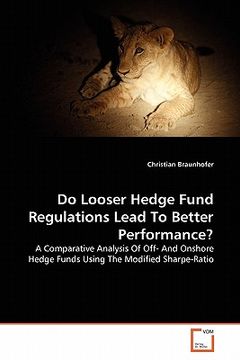 portada do looser hedge fund regulations lead to better performance? (en Inglés)