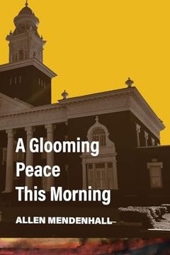 portada A Glooming Peace This Morning (en Inglés)