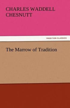 portada the marrow of tradition (en Inglés)