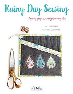 portada Rainy day Sewing: 18 Sewing Projects to Brighten Every day 