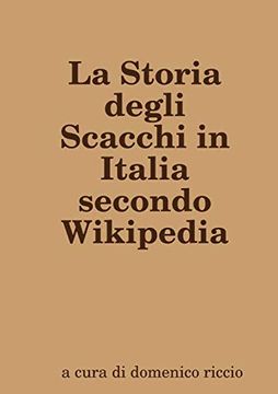 portada La Storia Degli Scacchi in Italia Secondo Wikipedia (en Italiano)
