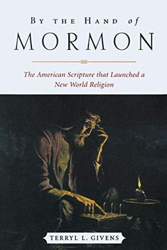 portada By the Hand of Mormon: The American Scripture That Launched a new World Religion (en Inglés)