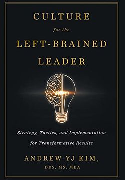 portada Culture for the Left-Brained Leader: Strategy, Tactics, and Implementation for Transformative Results (en Inglés)
