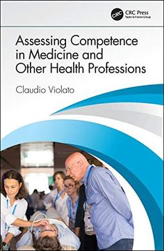 portada Assessing Competence in Medicine and Other Health Professions (en Inglés)