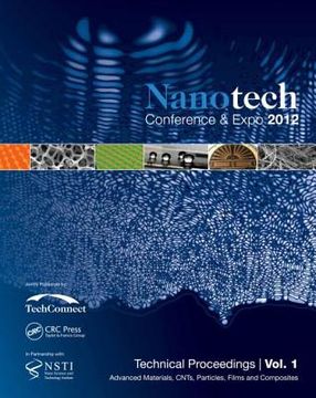 portada Nanotechnology 2012: Advanced Materials, Cnts, Films and Composites Technical Proceedings of the 2012 Nsti Nanotechnology Conference and Ex (en Inglés)