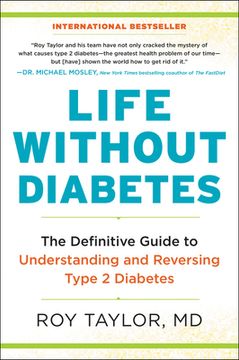 portada Life Without Diabetes: The Definitive Guide to Understanding and Reversing Type 2 Diabetes (in English)