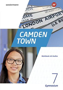 portada Camden Town / Camden Town - Allgemeine Ausgabe 2020 für Gymnasien: Lehrwerk für den Englischunterricht - Allgemeine Ausgabe 2020 für Gymnasien / Workbook 7 mit Audios (Camden Town, 62)