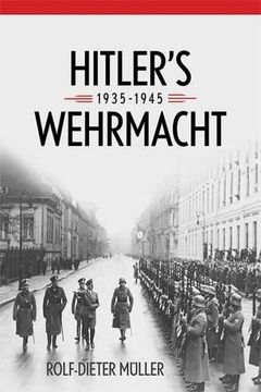 portada Hitler's Wehrmacht, 1935-1945 (Foreign Military Studies)