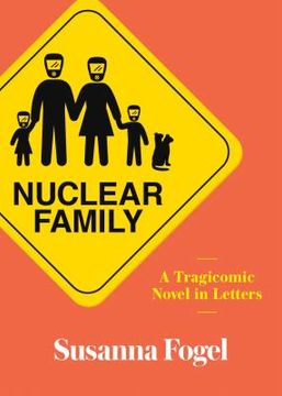 portada Nuclear Family: A Tragicomic Novel in Letters (in English)