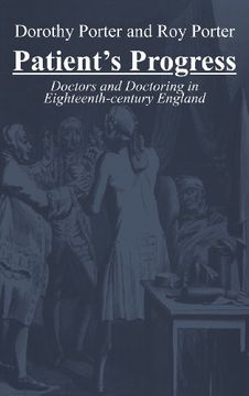 portada Patient's Progress: Sickness, Health and Medical Care, 1650-1850 (Medicine & Society)