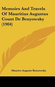 portada memoirs and travels of mauritius augustus count de benyowsky (1904) (en Inglés)