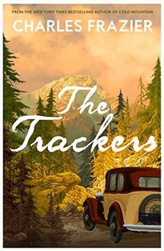 portada The Trackers: The Stunning new Novel From the Author of Million-Copy Bestselling Cold Mountain (en Inglés)