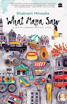 portada What Maya Saw: A Tale of Shadows; Secrets; Clues 