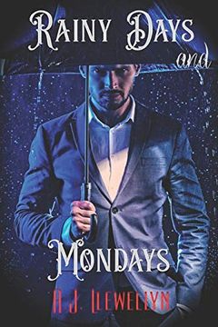 portada Rainy Days and Mondays (en Inglés)