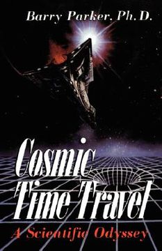 portada cosmic time travel: a scientific odyssey