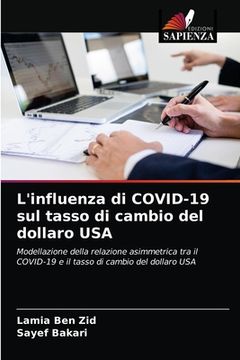 portada L'influenza di COVID-19 sul tasso di cambio del dollaro USA (en Italiano)