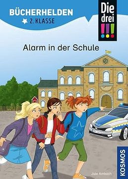 portada Die Drei! , Bücherhelden 2. Klasse, Alarm in der Schule (en Alemán)