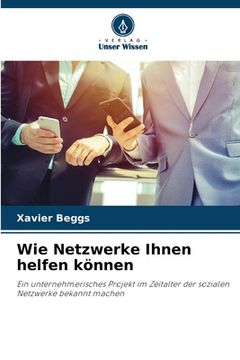 portada Wie Netzwerke Ihnen helfen können (in German)