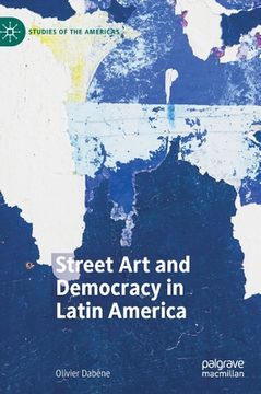 portada Street Art and Democracy in Latin America (en Inglés)