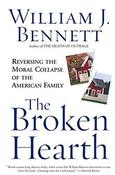 portada The Broken Hearth: Reversing the Moral Collapse of the American Family (en Inglés)