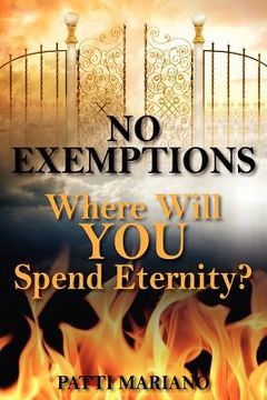 portada no exemptions: where will you spend eternity? (in English)