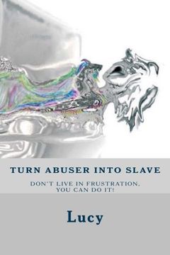 portada Turn abuser into slave: Is frustration in relationship an endless struggle? No time left have to break the cycle.  You entitled as a girlfriend: ... if it is not happening that is not natural.