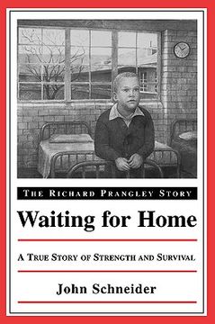 portada waiting for home: the richard prangley story (en Inglés)