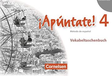 portada Apúntate! - Allgemeine Ausgabe: Band 4 - Vokabeltaschenbuch (in Spanish)