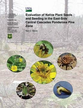 portada Evalutaion of Native Plant Seeds and Seeding in the East-Side Central Cascades Ponderosa Pine Zone (en Inglés)