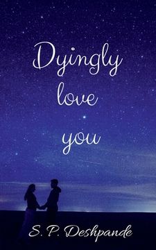 portada Dyingly love you: Dyingly love you (en Inglés)