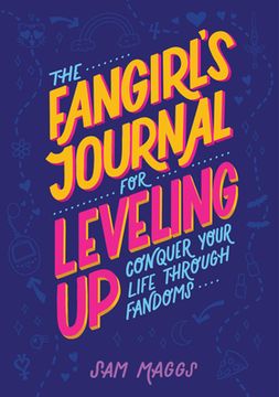 portada The Fangirl's Journal for Leveling up: Conquer Your Life Through Fandom