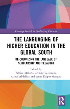 portada The Languaging of Higher Education in the Global South (Routledge Research in Decolonizing Education) (in English)