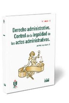 portada Derecho Administrativo. Control de la Legalidad de los Actos Administrativos (in Spanish)