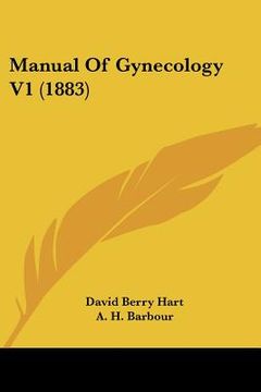 portada manual of gynecology v1 (1883) (en Inglés)