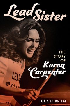 portada Lead Sister: The Story of Karen Carpenter
