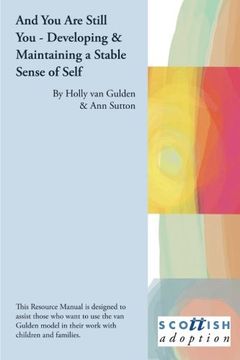 portada And You Are Still You - Developing & Maintaining a Stable Sense of Self