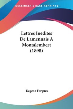 portada Lettres Inedites De Lamennais A Montalembert (1898) (en Francés)