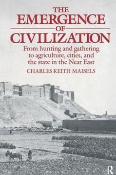 portada The Emergence of Civilization: From Hunting and Gathering to Agriculture, Cities, and the State of the Near East (in English)